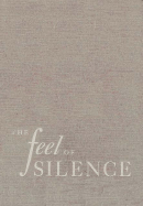 The Feel of Silence