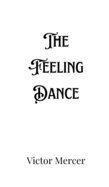 The Feeling Dance