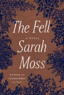 The Fell - Moss, Sarah