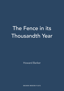 The Fence in Its Thousandth Year