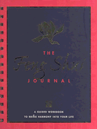 The Feng Shui Journal: A Guided Workbook to Bring Harmony Into Your Life