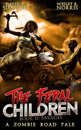 The Feral Children 2: Savages