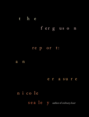 The Ferguson Report: An Erasure - Sealey, Nicole