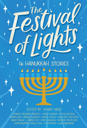 The Festival of Lights: 16 Hanukkah Stories