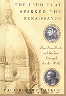 The Feud That Sparked the Renaissance: How Brunelleschi and Ghiberti Changed the Art World