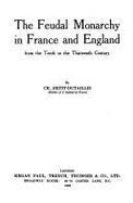 The Feudal Monarchy in France and England: From the Tenth to the Thirteenth Century