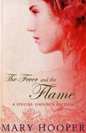 The Fever and the Flame: "At the Sign of the Sugared Plum" ,  "Petals in the Ashes"