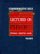 The Feynman Lectures on Physics: Commemorative Issue, Volume 2: Mainly Electomagnetism and Matter