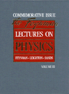 The Feynman Lectures on Physics: Commemorative Issue, Volume 3: Quantum Mechanics