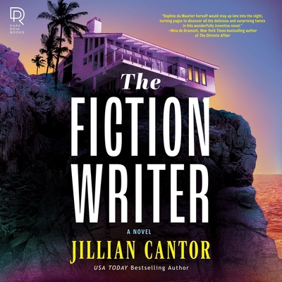 The Fiction Writer - Cantor, Jillian, and Ryan, Allyson (Read by)