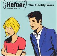 The Fidelity Wars - Hefner