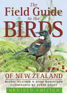The Field Guide to the Birds of New Zealand Revised Edition - Heather, Barrie, and Robertson, Hugh