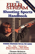 The Field & Stream Shooting Sports Handbook