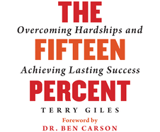 The Fifteen Percent: Overcoming Hardships and Achieving Lasting Success