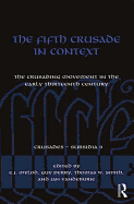 The Fifth Crusade in Context: The Crusading Movement in the Early Thirteenth Century