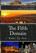 The Fifth Domain: > Wake Up Neo ...