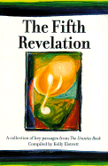 The Fifth Revelation: A Collection of Key Passages from the Urantia Book