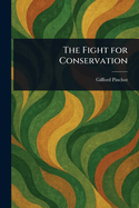 The Fight for Conservation