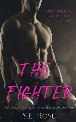 The Fighter - Rose, S E