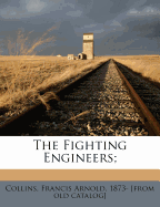 The Fighting Engineers