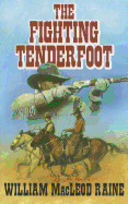 The Fighting Tenderfoot