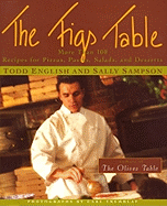 "The Figs Table: More than 100 Recipes for Pizza, Pasta, Salads and Desserts "