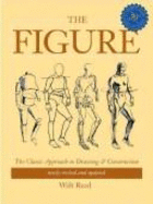 The Figure: An Artist's Approach to Drawing and Construction