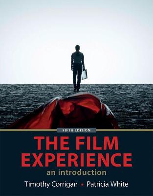 The Film Experience - Corrigan, Timothy, and White, Patricia