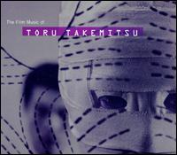 The Film Music of Toru Takemitsu - London Sinfonietta