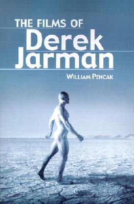 The Films of Derek Jarman - Pencak, William