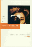 The Films of Joyce Wieland