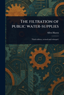 The Filtration of Public Water-supplies