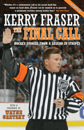 The Final Call: Hockey Stories from a Legend in Stripes