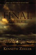 The Final Conflict: A Tale of the Two Witnesses