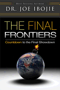 The Final Frontiers: Countdown to the Final Showdown