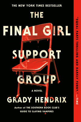 The Final Girl Support Group - Hendrix, Grady