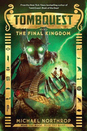 The Final Kingdom (Tombquest #5)