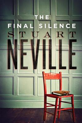 The Final Silence - Neville, Stuart