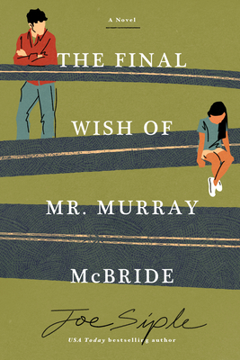 The Final Wish of Mr. Murray McBride - Siple, Joe