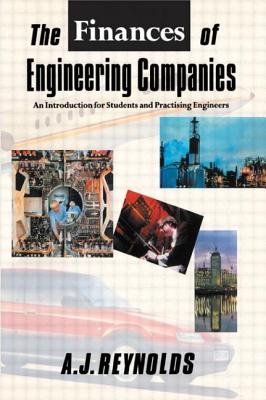 The Finances of Engineering Companies: An Introduction - Reynolds, Alan James