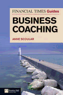 The Financial Times Guide to Business Coaching