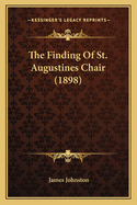 The Finding of St. Augustines Chair (1898)
