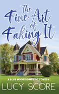The FIne Art of Faking It