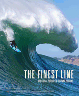 The Finest Line: The Global Pursuit of Big-Wave Surfing