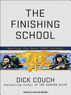 The Finishing School: Earning the Navy Seal Trident