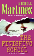 The Finishing School - Martinez, Michele
