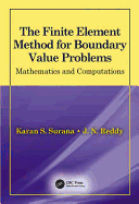 The Finite Element Method for Boundary Value Problems: Mathematics and Computations