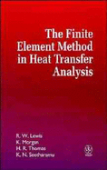 The Finite Element Method in Heat Transfer Analysis