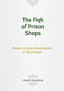 The Fiqh of Prison Shops: Based on the phenomenon in UK prisons