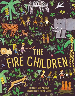 The Fire Children: A West African Folk Tale - Maddern, Eric (Retold by)